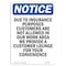 Signmission OSHA Notice Sign, 10" Height, Rigid Plastic, Due To Insurance Purposes Customers Sign, Portrait OS-NS-P-710-V-11592 - alternate 1